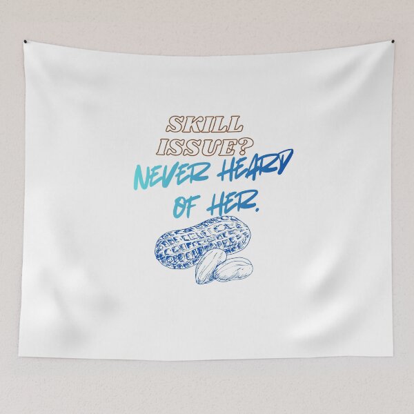 Item preview, Skill Issue? Never Heard of Her – Gamer skills designed and sold by SloganSauce.