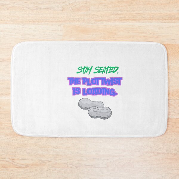 Item preview, Plot Twist Loading – Aesthetic peanut Quote Design designed and sold by SloganSauce.