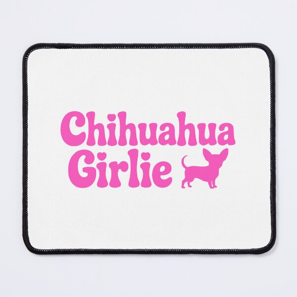 Item preview, Chihuahua Girlie! Pink Chihuahua Lovers designed and sold by PMCreative.