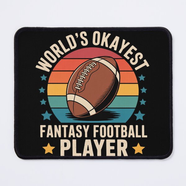 Item preview, Worlds Okayest Fantasy Football Player  designed and sold by Belkisallen.