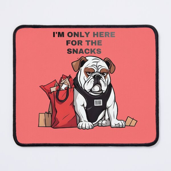 Item preview, I'm Only Here For The Snacks - Funny Bulldog Black Friday Survivor designed and sold by The Grumpy Pet Club.