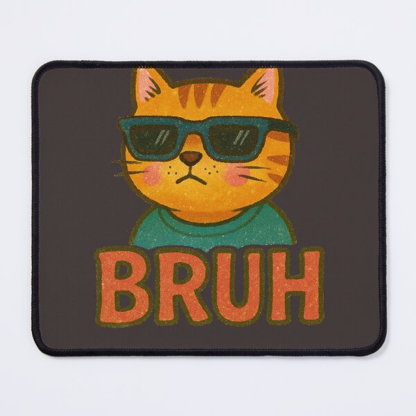 Item preview, Bruh designed and sold by FrictionMaxxing.