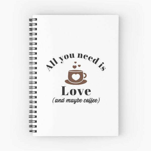 Item preview, All You Need is Love and coffee designed and sold by DakotaValkyrie.