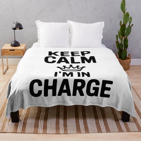 Item preview, Keep Calm I’m in Charge designed and sold by Frank Ring.