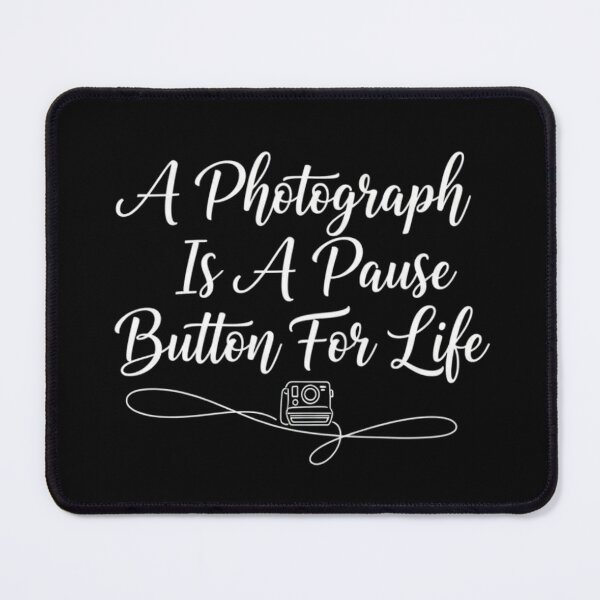 Item preview, Life Pause Photography Calligraphy designed and sold by Ink-Fusions.