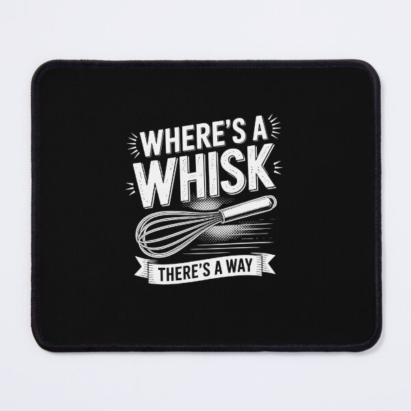 Item preview, Baker Where A Whisk There A Way Confectioner designed and sold by marcusry.