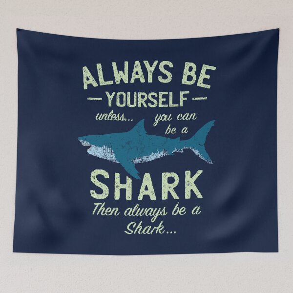 Item preview, Always be a Shark designed and sold by IncognitoMode.