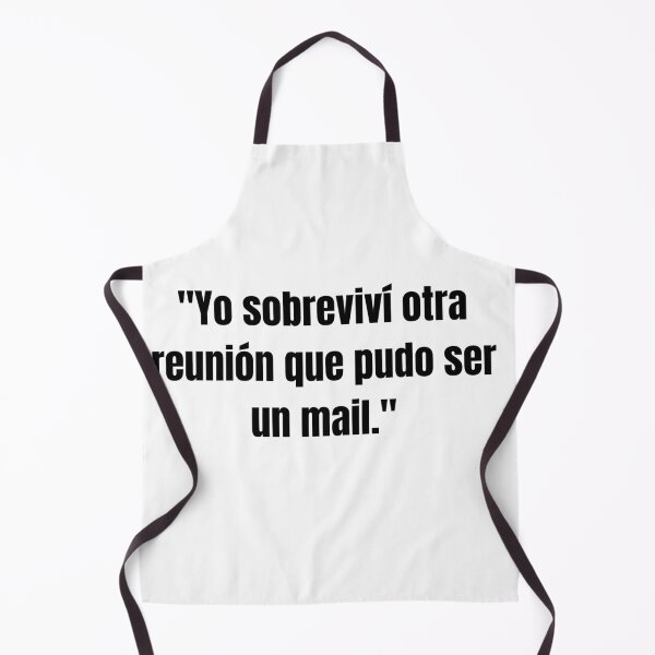 Item preview, "Yo sobreviví otra reunión que pudo ser un mail." designed and sold by rais-corp.