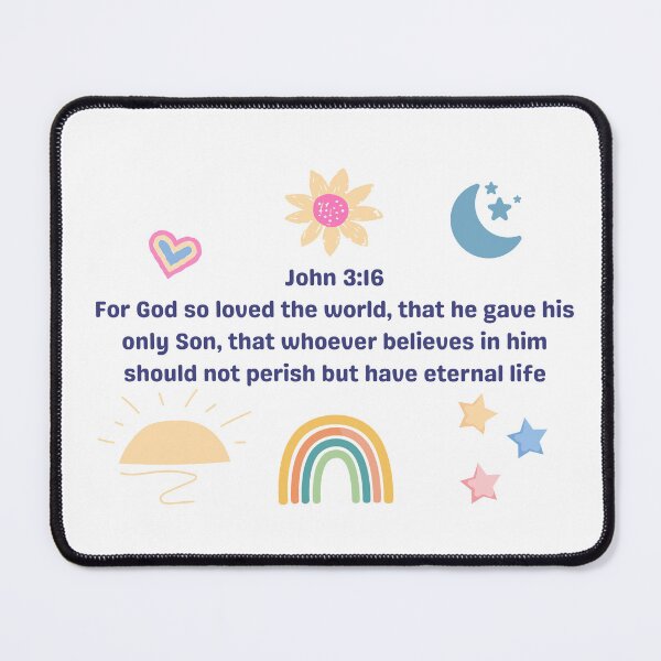 Item preview, John 3:16 For God so loved the world, that he gave his only Son, that whoever believes in him should not perish but have eternal life designed and sold by successmom.