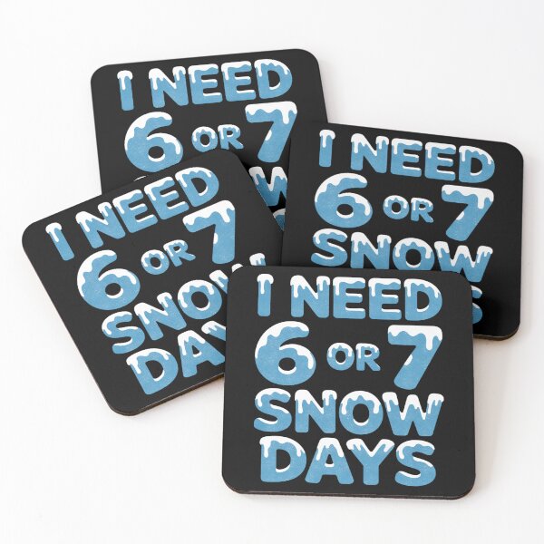 Item preview, I Need 6 or 7 Snow Days Funny Six Seven Winter Meme designed and sold by FreshVibe Prints.
