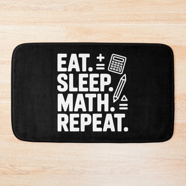 Item preview, Eat. Sleep. Math. Repeat. designed and sold by Frank Ring.