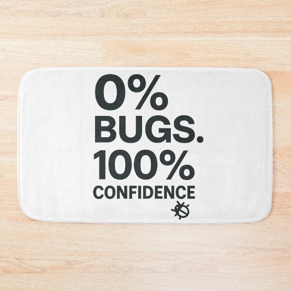 Item preview, Zero Bugs Hundred Percent Confidence designed and sold by techy-rrr.
