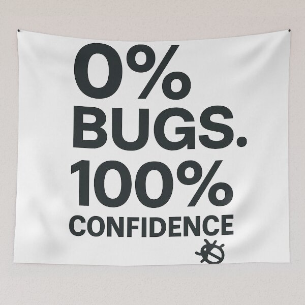 Item preview, Zero Bugs Hundred Percent Confidence designed and sold by techy-rrr.