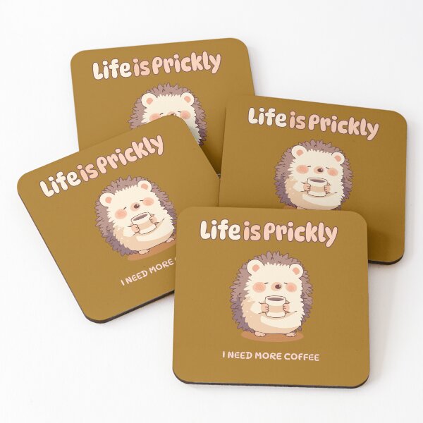 Item preview, Life is Prickly, I need more Coffee designed and sold by SZ DesignZ.