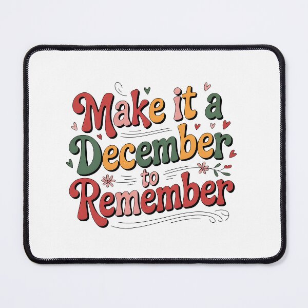Item preview, Make it a December to remember designed and sold by nimmitrends.