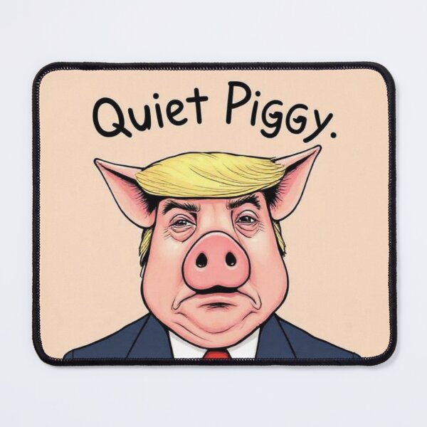 Item preview, Viral Quiet Piggy Anti Trump Resistance designed and sold by CheekyKitty.