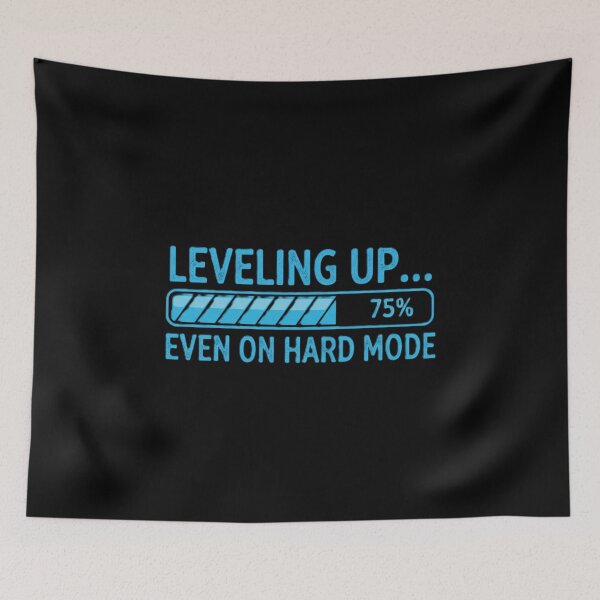 Item preview, Leveling Up 75%: Even On Hard Mode - Gamer & Life Progress Design designed and sold by Choploop.
