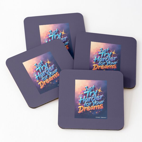 Item preview, Just Try Harder for your Dreams designed and sold by ShipDrop.
