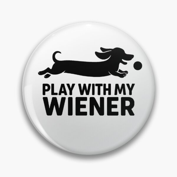 Item preview, Play With My Dachshund designed and sold by The Velvet Potato.