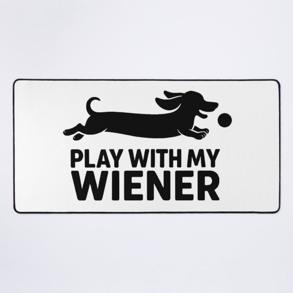 Item preview, Play With My Dachshund designed and sold by The Velvet Potato.