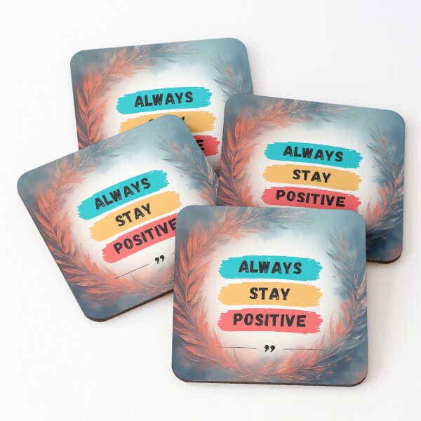 Item preview, Always stay positive designed and sold by House of Creative ARTs.