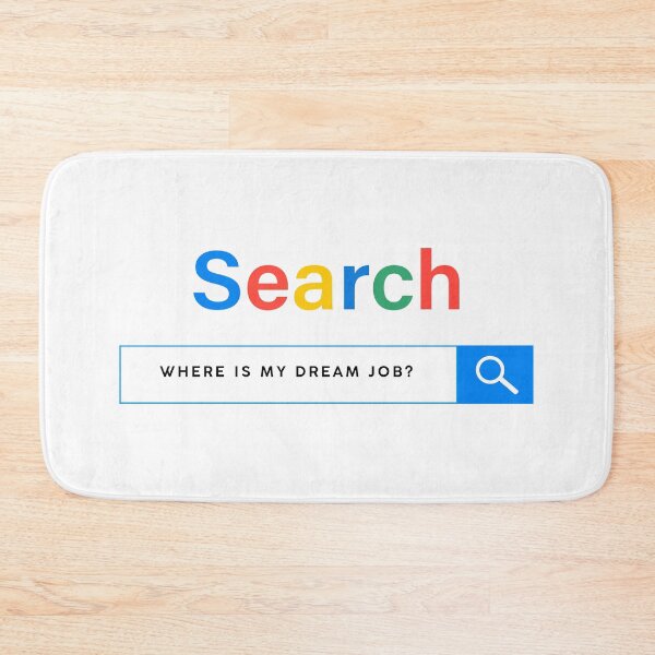 Item preview, Search Bar t-shirts- Where is my dream job? designed and sold by Anisha  Vaz.