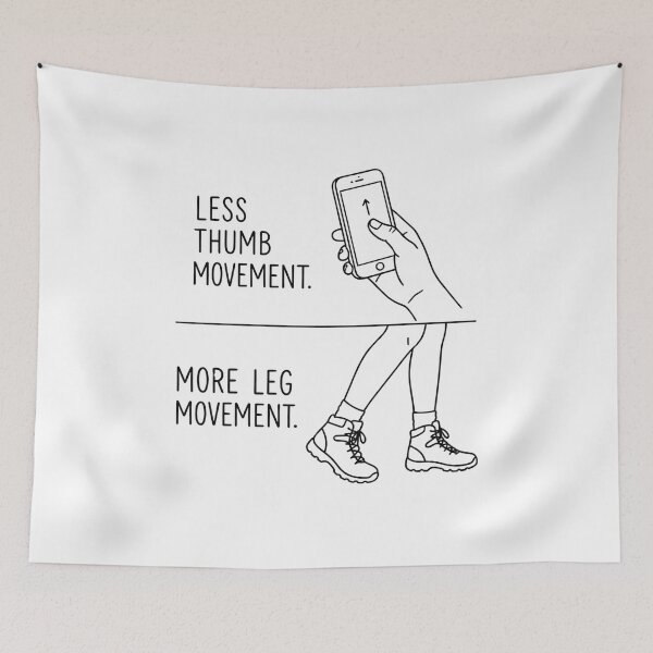 Item preview, Less Thumb More Leg Movement - Active Lifestyle Quote designed and sold by BloomKind.