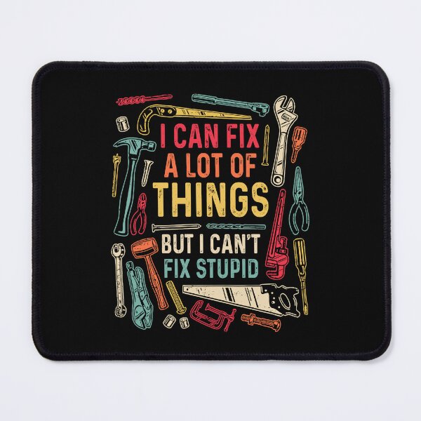 Item preview, I Can Fix A Lot Of Things But I Can't Fix Stupid Vintage designed and sold by KarimSoCute.