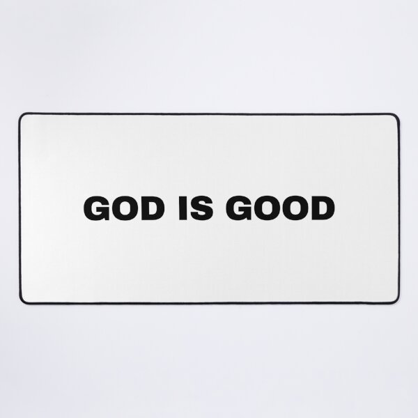 Item preview, GOD IS GOOD designed and sold by More of Him.