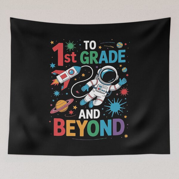 Item preview, To 1st Grade And Beyond First Grade Astronaut Back To School designed and sold by ReadySide.