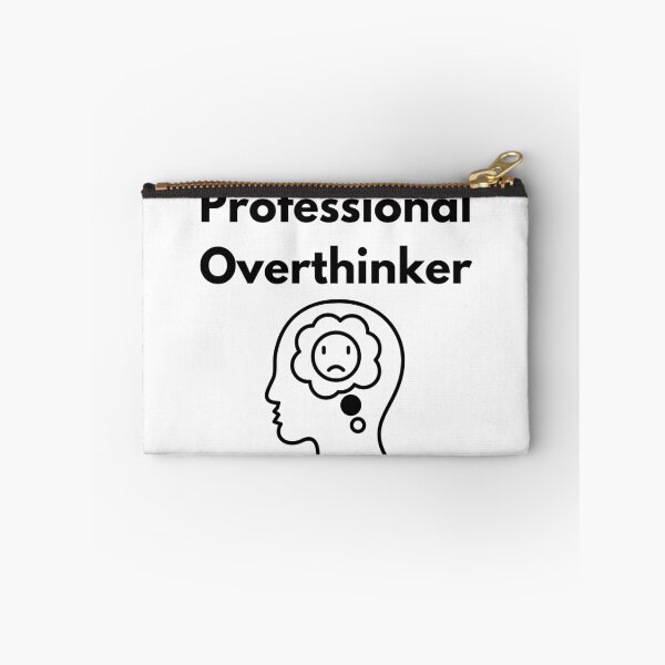 Item preview, Professional Overthinker designed and sold by TayloredGraphic.