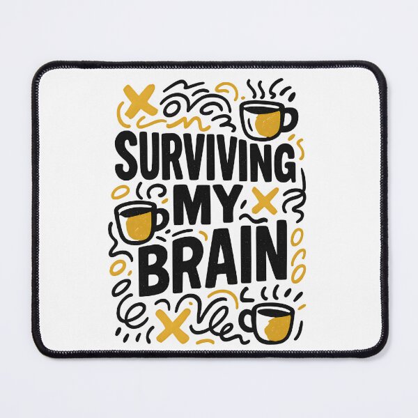 Item preview, Sarcastic Mental Health Surviving My Brain designed and sold by TwillTees.