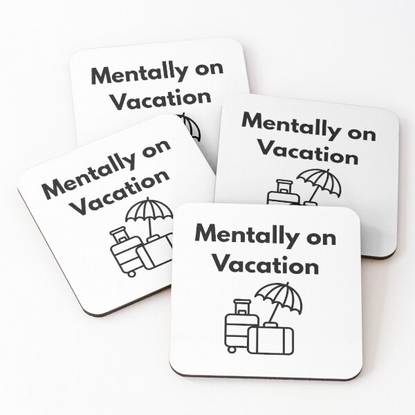 Item preview, Mentally on Vacation designed and sold by TayloredGraphic.
