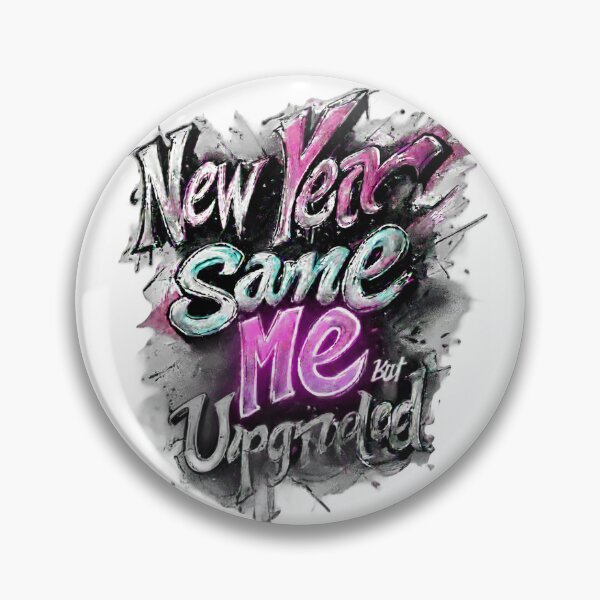 Item preview, New Year, Same Me But Upgraded designed and sold by Khwopa Design.