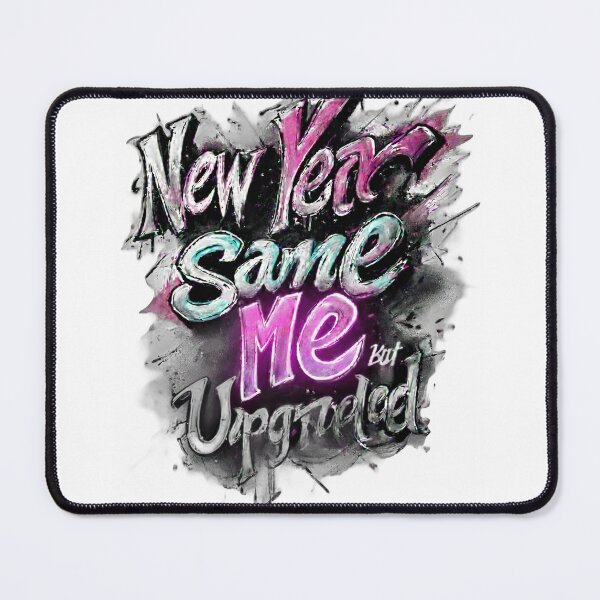 Item preview, New Year, Same Me But Upgraded designed and sold by Khwopa Design.