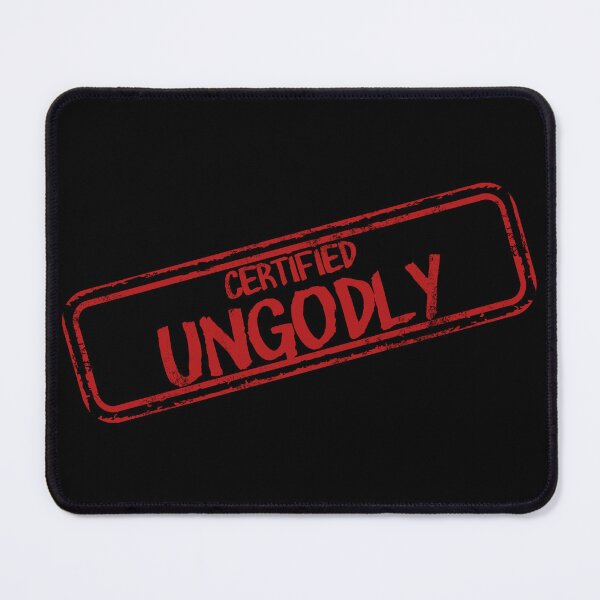Item preview, Certified Ungodly designed and sold by Hellbilly Designs.