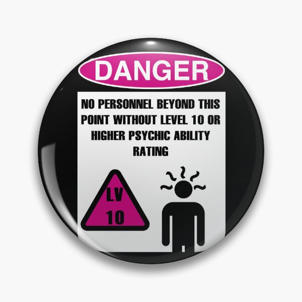 Item preview, DANGER: LEVEL 10 OR HIGHER PSYCHIC ABILITY BEYOND THIS POINT designed and sold by Geodeezick.