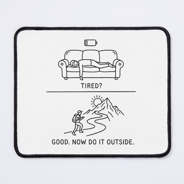 Item preview, Tired Good Do It Outside - Minimalist Quote designed and sold by BloomKind.