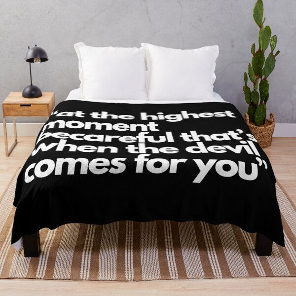 Item preview, At The Highest Moment Becareful That’s When The Devil Comes For You designed and sold by DagmaAlbrecht.