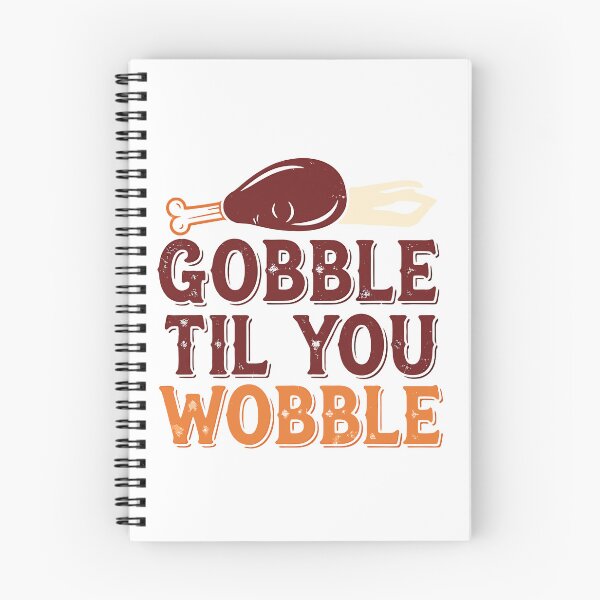 Item preview, Funny Thanksgiving Slogan T-Shirt 'Gobble Til You Wobble' | Sarcastic Holiday Gift designed and sold by mantra2023.