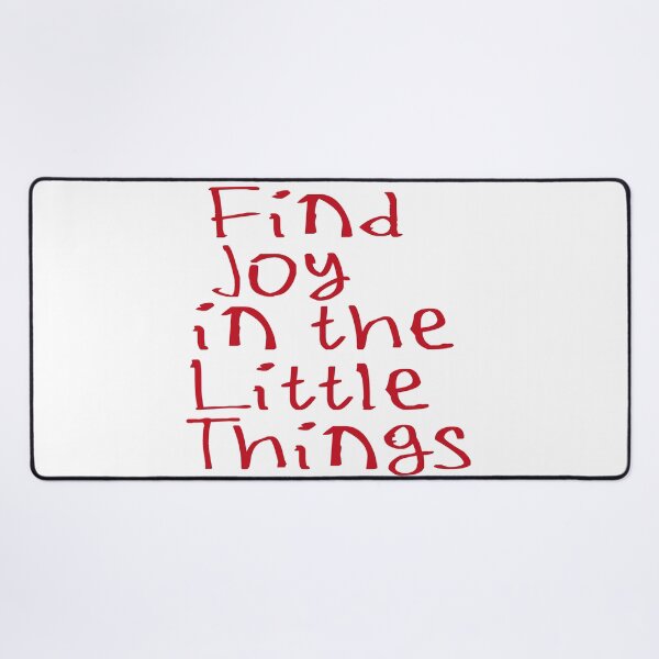 Item preview, Find Joy In The Little Things designed and sold by kinpirks.