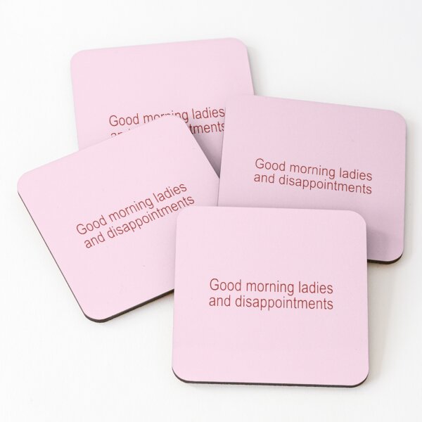 Item preview, “Good Morning Ladies and Disappointments” | Funny Quote Design | Sarcastic Statement Tee designed and sold by meepmeep52.