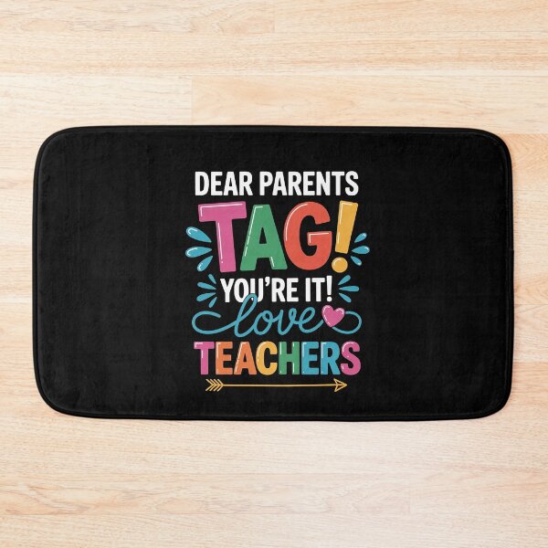 Item preview, Dear Parents Tag You're It Love Teachers Last Day Of School designed and sold by TiredPack.