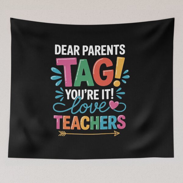Item preview, Dear Parents Tag You're It Love Teachers Last Day Of School designed and sold by TiredPack.