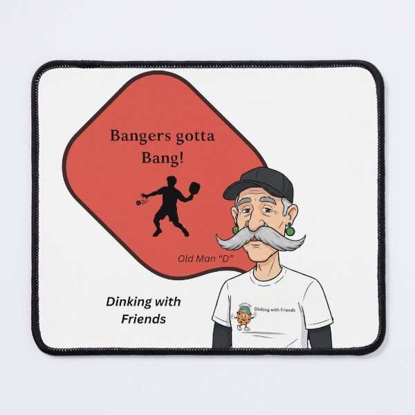 Item preview, Bangers gotta... Old Man "D" designed and sold by Picklenut1969.