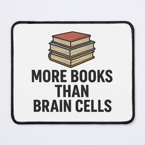 Item preview, More Books Than Brain Cells designed and sold by NineSevenFour.