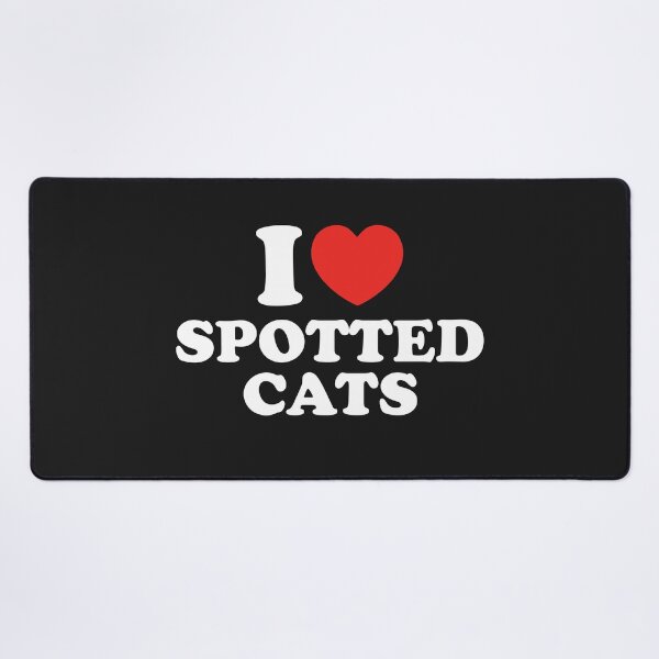 Item preview, I Love Spotted Cats designed and sold by shitpostee.