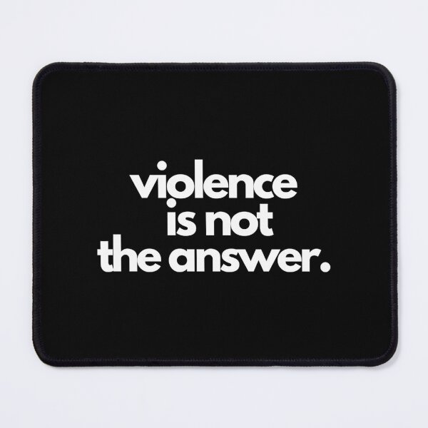 Item preview, Violence Is Never The Answer designed and sold by DagmaAlbrecht.
