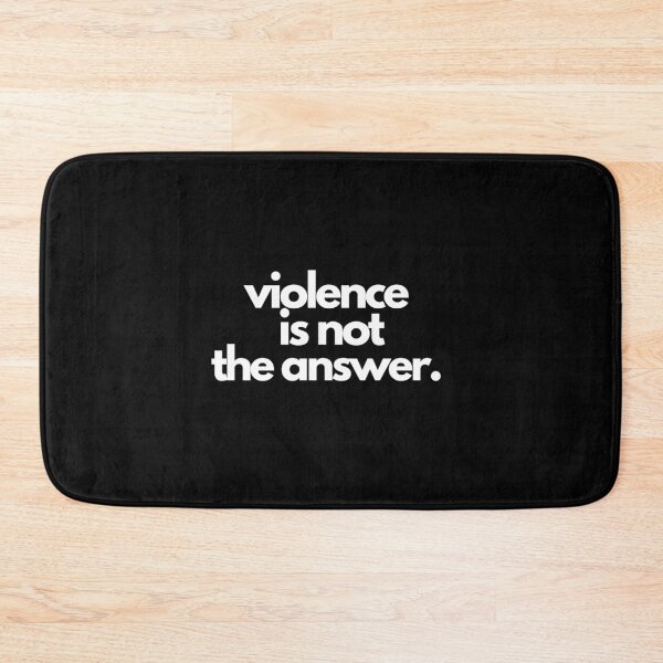 Item preview, Violence Is Never The Answer designed and sold by DagmaAlbrecht.