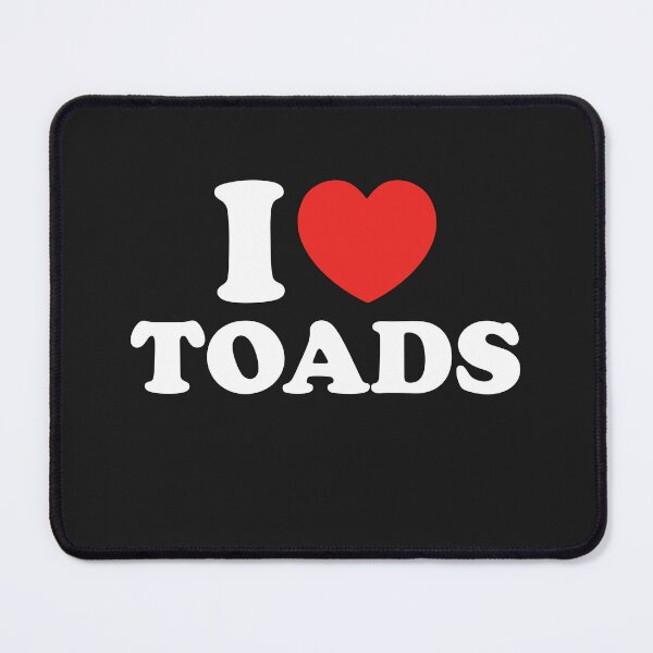 Item preview, I Love Toads designed and sold by shitpostee.